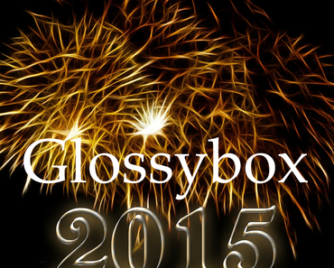 Glossybox - Jahresübersicht 2015