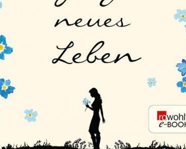 [MINI-REZENSION] "Ein ganz neues Leben" (Band 2)