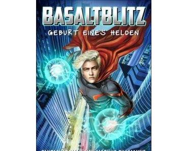 [Rezension] Basaltblitz – Geburt eines Helden von Markus Tillmanns