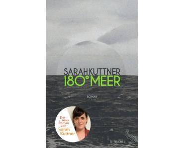 Kuttner, Sarah: 180° Meer