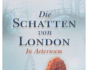 [MINI-REZENSION] "Die Schatten von London - In Aeternum" (Band 3)