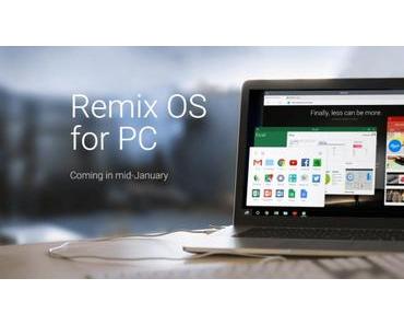 Remix OS : Android für den PC bald kostenlos erhältlich