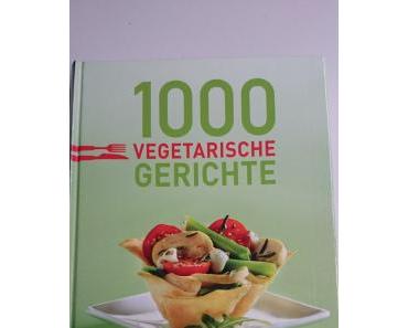 Buchvorstellung -1000 vegetarische Gerichte