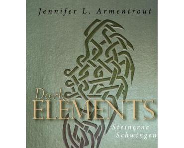 Dark Elements - Steinerne Schwingen von Jennifer L. Armentrout/Rezension
