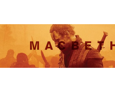 FILMGEDANKEN: Macbeth|Am grünen Rand der Welt|Das Märchen der Märchen|Pan