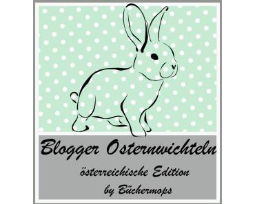 [Wichteln] Blogger Oster-Wichteln: Mein Wunschzettel