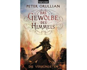 Orullian, Peter – Das Gewölbe des Himmels – Die Verbündeten