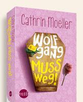 "Wolfgang muss weg" von Cathrin Moeller