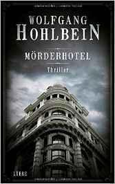 [Rezension] „Mörderhotel“, Wolfgang Hohlbein (Lübbe)