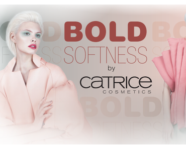 Catrice "Bold Softness" LE ♥