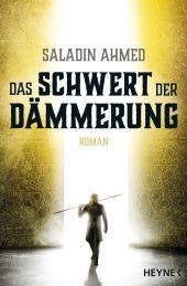 [Neuheit der Woche] Das Schwert der Dämmerung von Saladin Ahmed