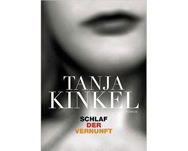 Schlaf der Vernunft - Tanja Kinkel