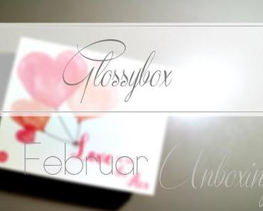 Glossybox | Februar