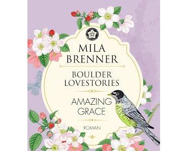 [Rezension] Amazing Grace (Boulder Lovestories, Band 2) von Mila Brenner