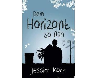 Dem Horizont so nah – Jessica Koch