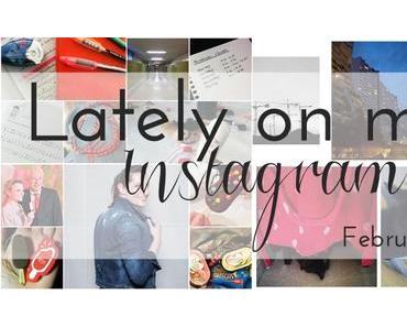 Lately on my Instagram: Februar 2016