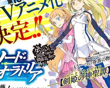 „Is It Wrong to Try to Pick Up Girls in a Dungeon? Sword Oratoria“ – erhält Anime