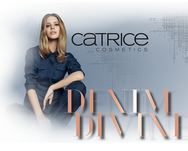 [Preview] Catrice "Denim Divine" Limited Edition