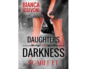 Daughters of Darkness 01 - Scarlett von Bianca Iosivoni