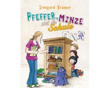 [Rezension] Irmgard Kramer - Pfeffer, Minze und die Schule