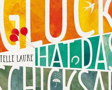 Rezension: Gegen das Glück hat das Schicksal keine Chance von Estelle Laure