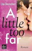 [Rezension] Lisa Desrochers - A little too far