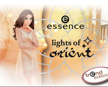 Essence trend edition „lights of orient“