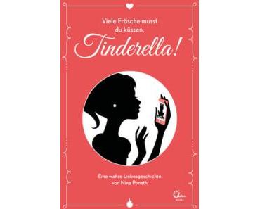 Ponath, Nina: Viele Frösche musst du küssen, Tinderella!