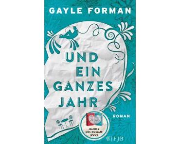 Forman, Gayle: Und ein ganzes Jahr