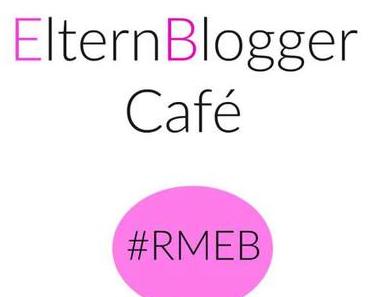 Wenn Blogger ein Event organisieren #RMEB