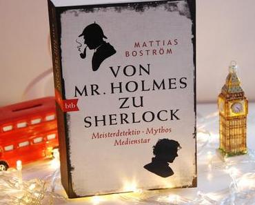 {Gelesen} Von Mr. Holmes zu Sherlock von Mattias Boström
