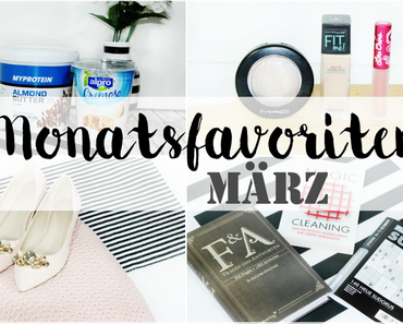 Monatsfavoriten März 2016 - Most Used, Loved & Worn