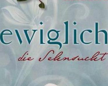 [Kurzrezension] Ewiglich die Sehnsucht