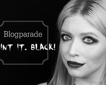 |Blogparade| Paint it, black!