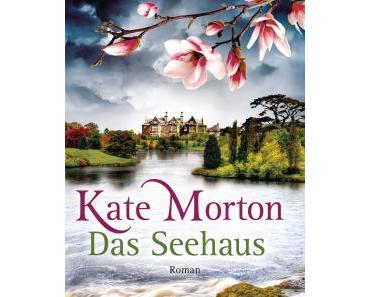 [Neuzugang] Das Seehaus von Kate Morton