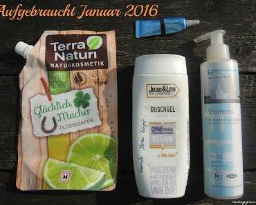 Aufgebraucht & Nachgekauft Januar 2016