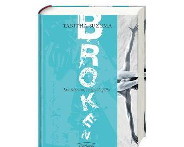 Broken - Der Moment, in dem du fällst von Tabitha Suzuma