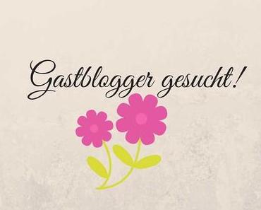 Gastautoren gesucht!