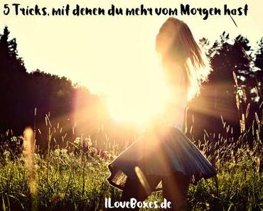 Morgenrituale - Mit diesen 5 Tricks haben Beauties mehr vom Morgen