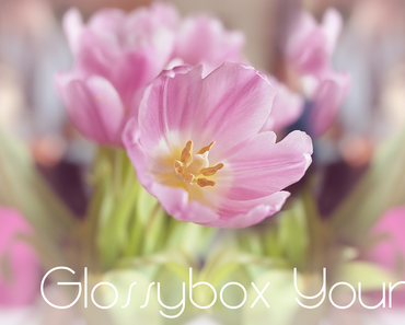 Glossybox Young April 2016 - Beautylicious!