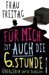 Rezi: Für mich ist auch die 6. Stunde: Überleben unter Schülern