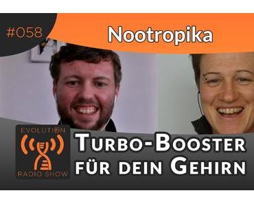 Evolution Radio Show Folge #058: Nootropika: Turbo-Boost für dein Gehirn