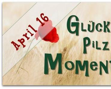 Hüttenzauber bei den Glückspilzmomenten im April