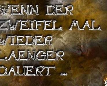 20 Antworten, wenn der Zweifel mal wieder laenger dauert …