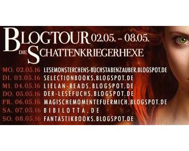 {Blogtourankündigung} Die Schattenkriegerhexe