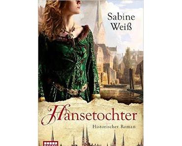 Hansetochter - Sabine Weiß