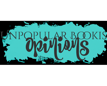 Unpopular Bookish Opinions!