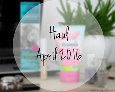 dm Haul // April 2016