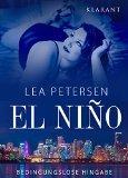 "El Nino – Bedingungslose Hingabe" von Lea Petersen ist ein ebook, das...