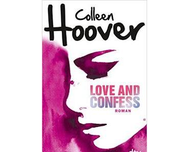 [Rezension] Love and Confess || Colleen Hoover